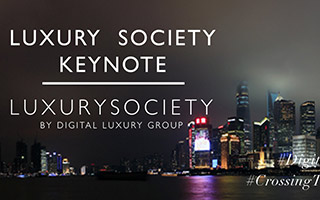 Luxury Society Keynote 2017 第三屆回歸上海 