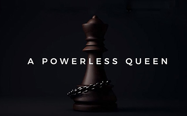#PowerlessQueen：棋盘要有“皇后”力量，社会需要女性力量！
