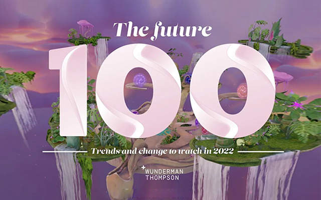 Wunderman Thompson发布2022年趋势的100关键词（下）