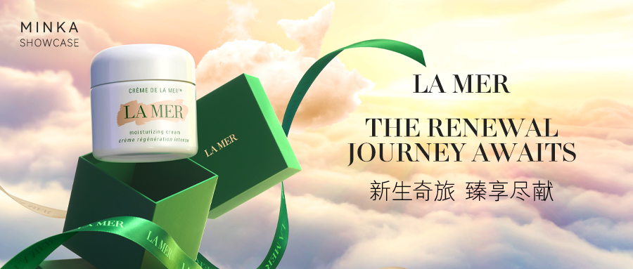 MINKA ×LA MER | 编织奇梦 开启治愈之旅