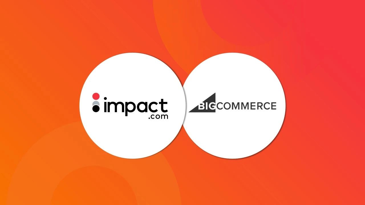 impact.com与BigCommerce完成技术对接，深化拓展跨境电商SaaS服务边界