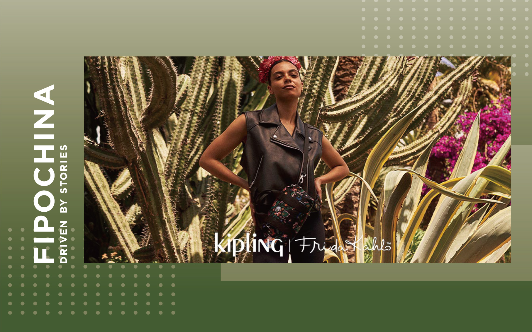 IP合作｜Kipling x FRIDA KAHLO®，捕捉自然Chill意