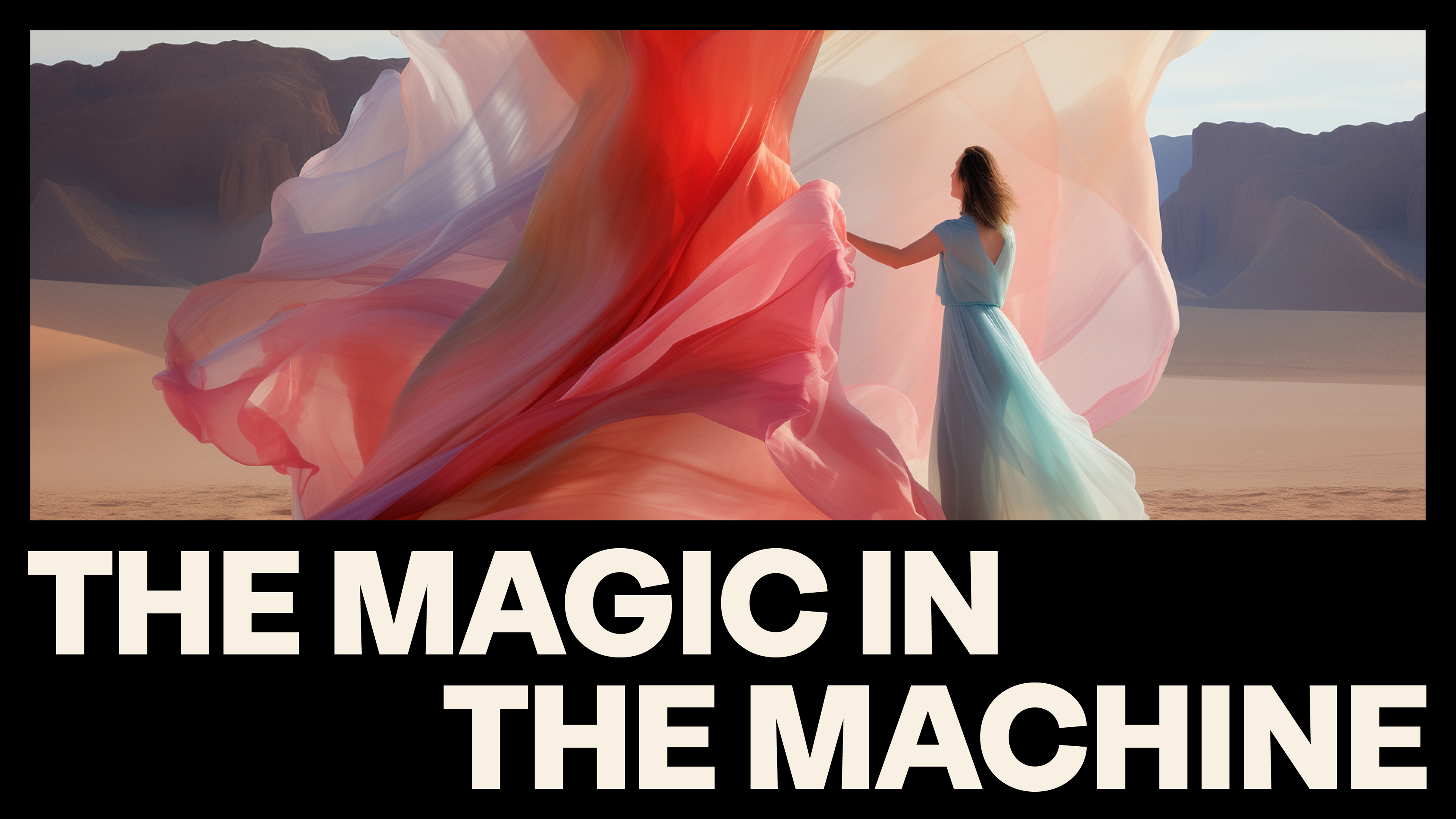 The Magic in The Machine | CREATIVE TRENDS