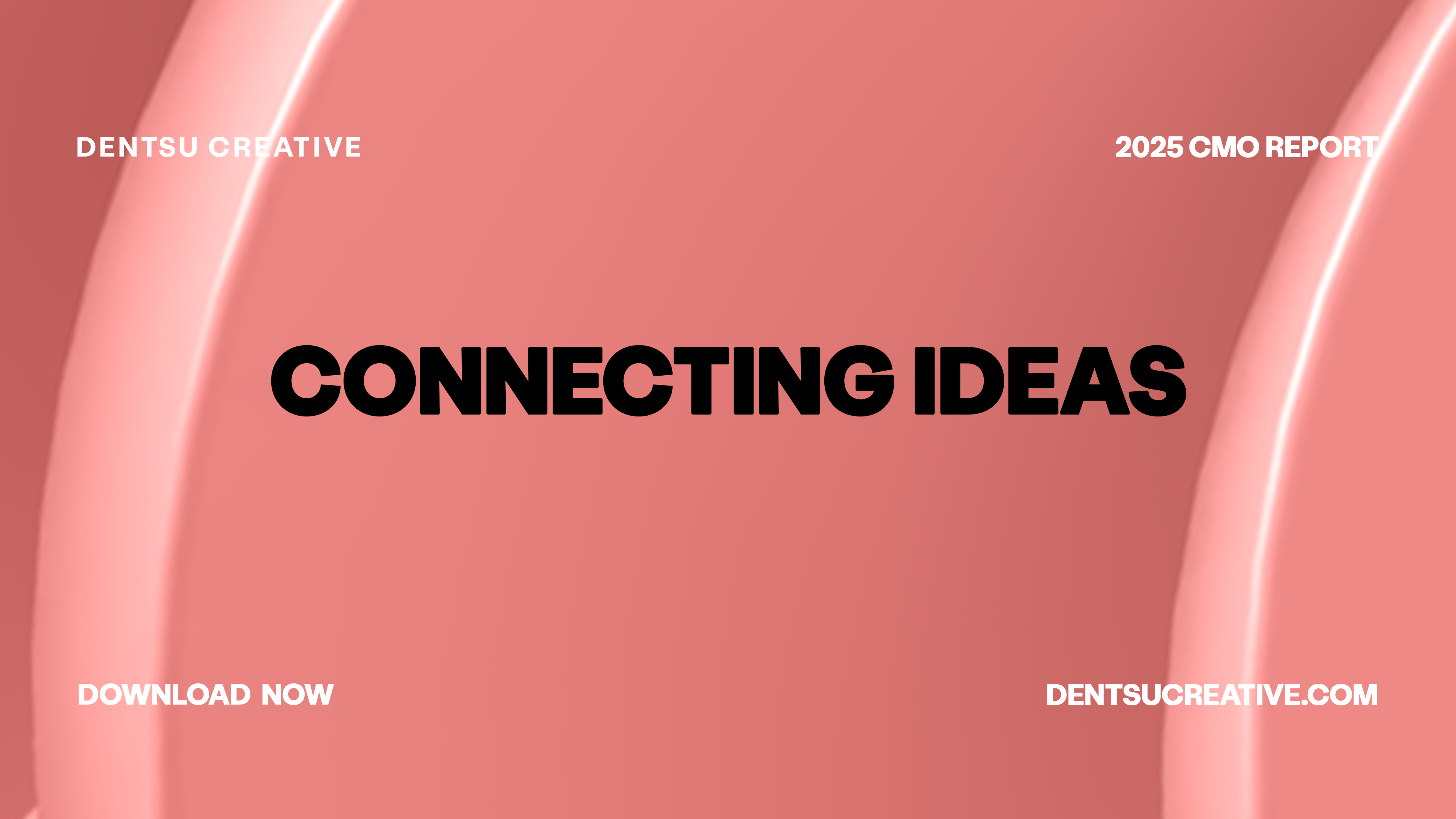 联结理念 | 电通创意2025首席营销官报告