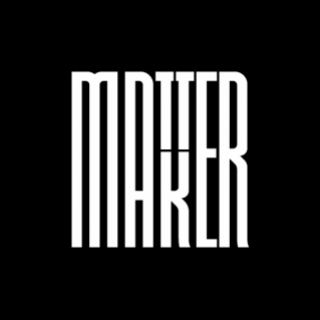 MATTER MAKER